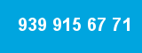 939 915 67 71 939 915 67 71
